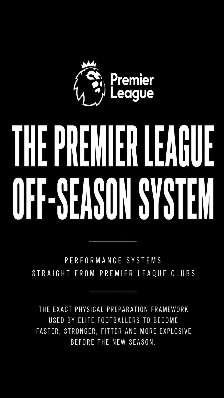 THE PREMIER LEAGUE OFF SEASON PLAN